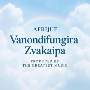 Vanondifungira Zvakaipa (Stripped Version)