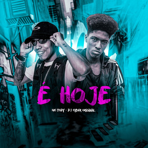 É HOJE