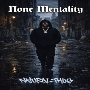 None Mentality