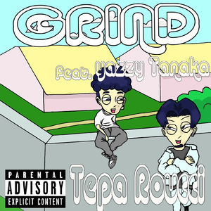 Grind (feat. Yazzy Tanaka)