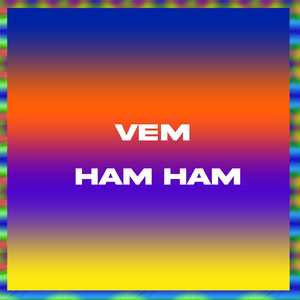 Vem Ham Ham