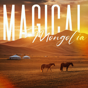 Magical Mongolia
