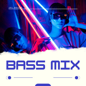 Bass Mix