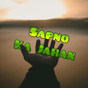 sapno ka jahan (feat. abhishek)