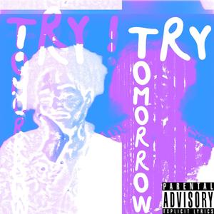 Try! Tomorrow