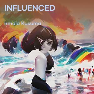 Influenced