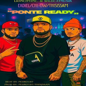 Ponte Ready (feat. Exdiel "TheGoldenHands", Chi-Ow "ElHack" & ThisisSam"TWC") (Unochosiete Remix)