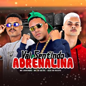 Vai Sentindo Adrenalina
