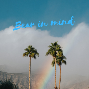 Bear in mind