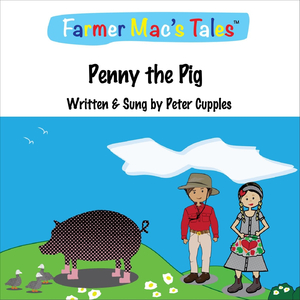 Penny the Pig (feat. Farmer Mac's Tales)