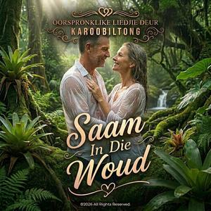 Saam In Die Woud | KarooBiltong© Music | Oorspronklike Afrikaanse Country