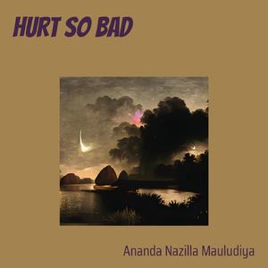 Hurt so Bad
