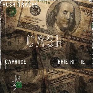Cash (feat. Capriice & Brie Kittie) (Clean)