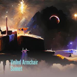 Veiled Armchair Sonnet