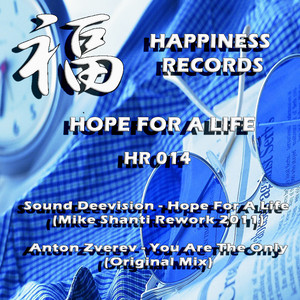 Hope For A Life (Mike Shanti Rework 2011)