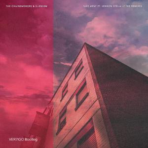 ILLENIUM-Takeaway（Vertigo陈欤哿 remix）