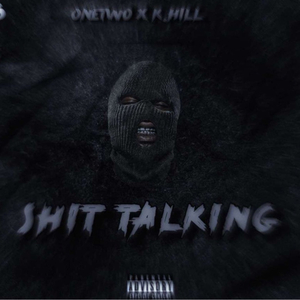 Shit Talkin