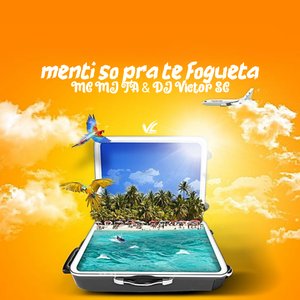 Menti so pra Te Foguetar