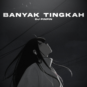 Banyak Tingkah