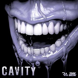 Cavity