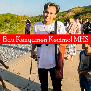 Bau Kenyamen Kecimol MHS