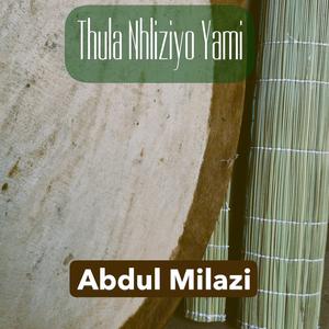 Thula Nhliziyo Yami