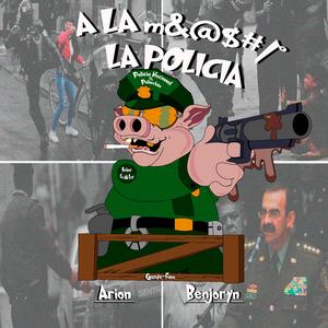 A la Mierda la Policia