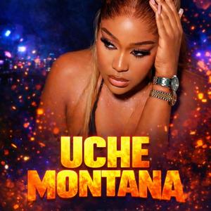 UCHE MONTANA