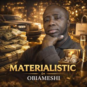 Materialistic