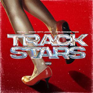 TrackStars (feat. Spank Nitti James & Projeckbabytwin)
