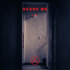 Scare Me