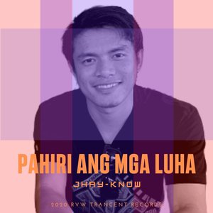 Pahiri Ang Mga Luha