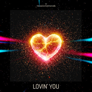 Lovin' You (EDM Mix)