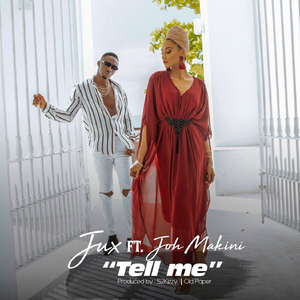 Tell Me (feat. Joh Makini)