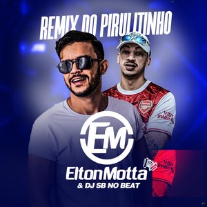 Remix do Pirulitinho