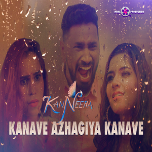 Kanave Azhagiya Kanave (From "KanNeera")