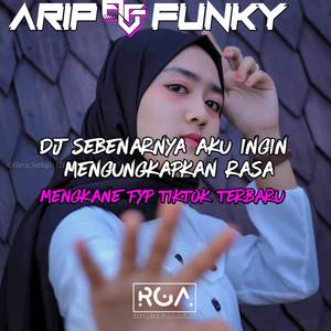 DJ SEBENARNYA AKU INGIN MENGUNGKAPKAN RASA||KOPLODUCHT KANE