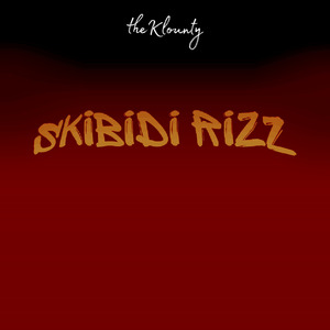 skibidi rizz