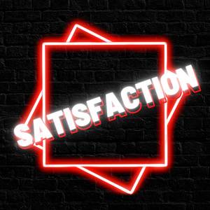 Satisfaction
