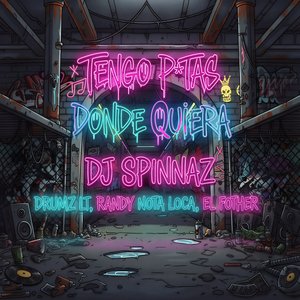 Tengo P*tas Donde Quiera