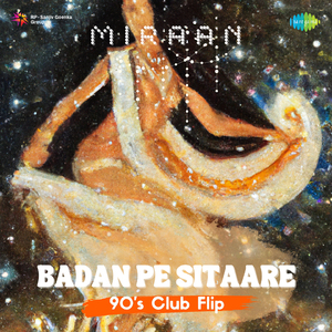 Badan Pe Sitaare - 90's Club Flip