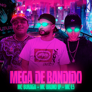 Mega de Bandido