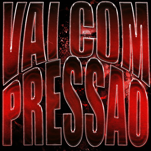 Vai Com Pressao