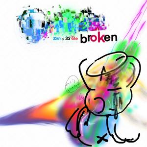 Broken (feat. 33 Life)