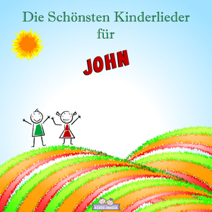 Mutmach Lied für John (Personalisiert)