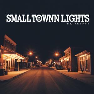 Small Town Lights