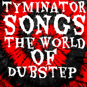 The World of Dubstep