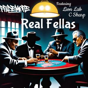 Real Fellas (feat. lion lab & C Sharp)