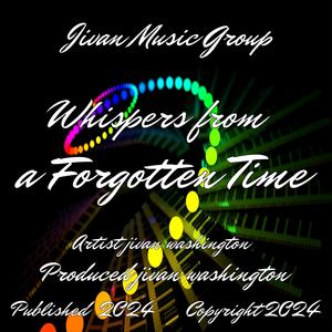 Whispers From A Forgotten Time