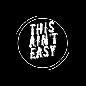 This Ain't Easy